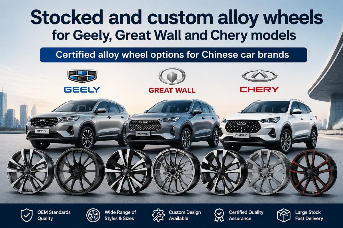 Stocked and custom alloy wheels for Geely, Great Wall and Chery models